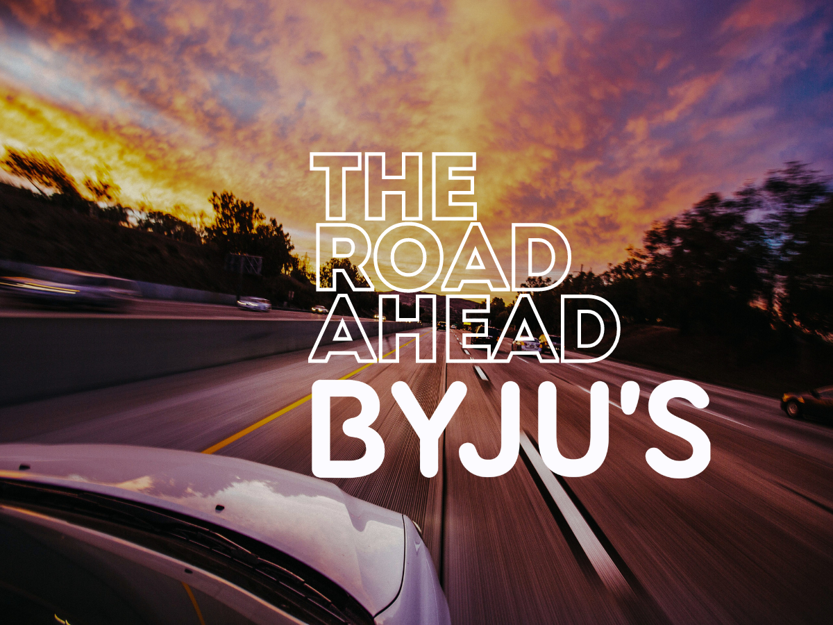 The Road Ahead BYJU'S DOWNFALL